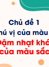 Bài 1 Đậm, nhạt khác nhau của màu